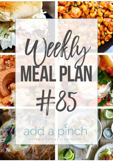 Weekly Meal Plan #85 - Sharing our Weekly Meal Plan with make-ahead tips, freezer instructions, and ways to make supper even easier! // addapinch.com