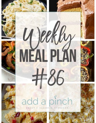 Weekly Meal Plan #86 - Sharing our Weekly Meal Plan with make-ahead tips, freezer instructions, and ways to make supper even easier! // addapinch.com