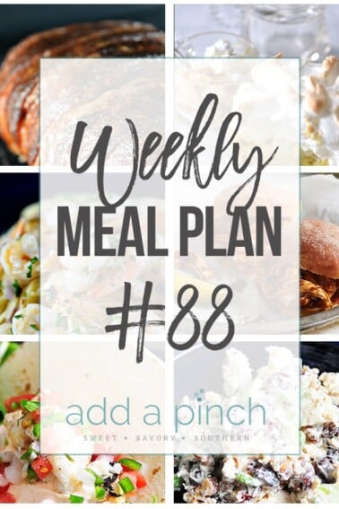 Weekly Meal Plan #88 - Sharing our Weekly Meal Plan with make-ahead tips, freezer instructions, and ways to make supper even easier! // addapinch.com