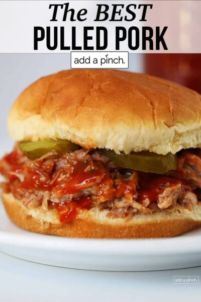 The Best Pulled Pork Recipe (with Video) - Add a Pinch