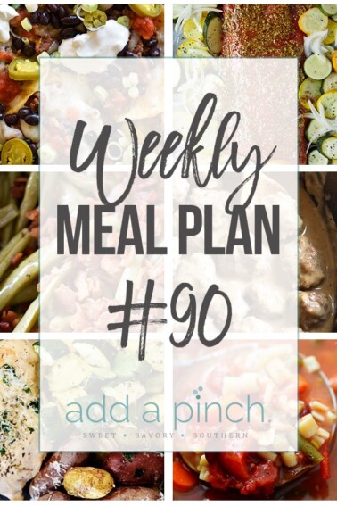 Weekly Meal Plan #90 - Sharing our Weekly Meal Plan with make-ahead tips, freezer instructions, and ways to make supper even easier! // addapinch.com