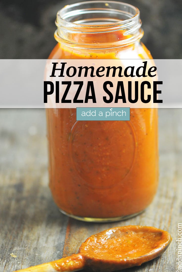 lHomemade Pizza Sauce in glass jar with wooden spoon on wood board - with text - addapinch.com