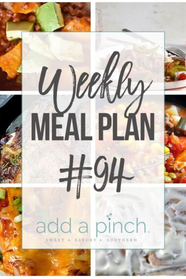 Weekly Meal Plan #94 - Sharing our Weekly Meal Plan with make-ahead tips, freezer instructions, and ways to make supper even easier! // addapinch.com
