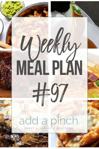 Weekly Meal Plan #97 - Sharing our Weekly Meal Plan with make-ahead tips, freezer instructions, and ways to make supper even easier! // addapinch.com