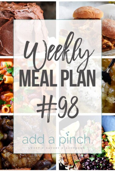 Weekly Meal Plan #98 - Sharing our Weekly Meal Plan with make-ahead tips, freezer instructions, and ways to make supper even easier! // addapinch.com