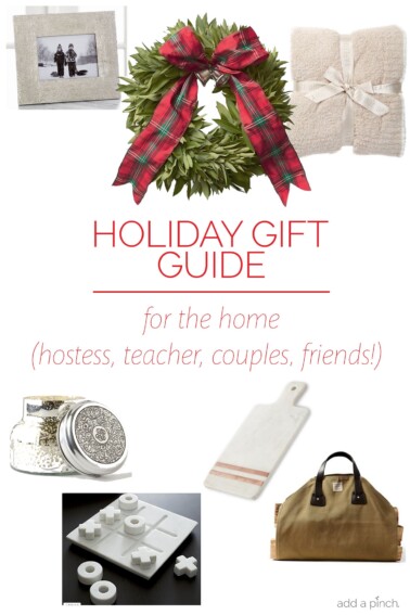 Holiday Gift Guide for the Home – Our 2018 holiday gift guide includes the best gift ideas for the home! This is perfect gift guide for couples, hostess gifts, friends, and more! // addapinch.com