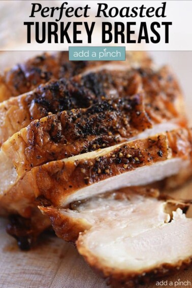 Roasted Turkey Breast Recipe - Add a Pinch