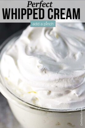 Perfect Whipped Cream Recipe - Add a Pinch