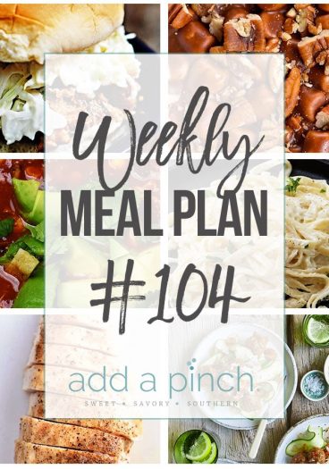 Weekly Meal Plan #104 - Sharing our Weekly Meal Plan with make-ahead tips, freezer instructions, and ways to make supper even easier! // addapinch.com