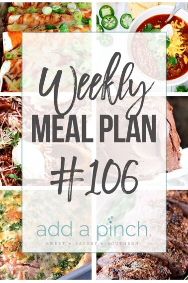 Weekly Meal Plan #106 - Sharing our Weekly Meal Plan with make-ahead tips, freezer instructions, and ways to make supper even easier! // addapinch.com