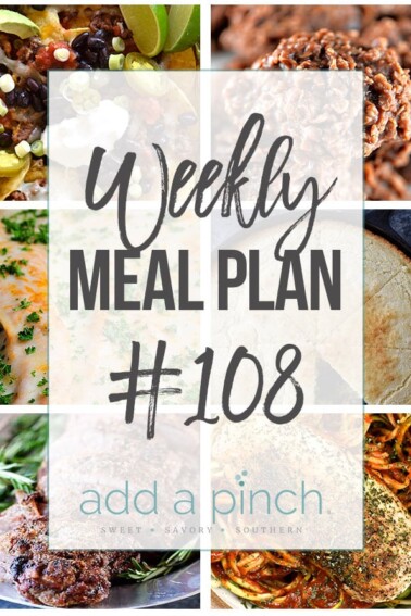 Weekly Meal Plan #108 - Sharing our Weekly Meal Plan with make-ahead tips, freezer instructions, and ways to make supper even easier! // addapinch.com