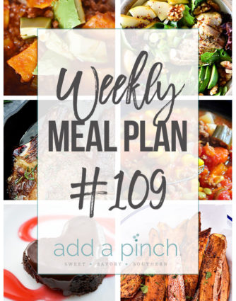 Weekly Meal Plan #109 - Sharing our Weekly Meal Plan with make-ahead tips, freezer instructions, and ways to make supper even easier! // addapinch.com