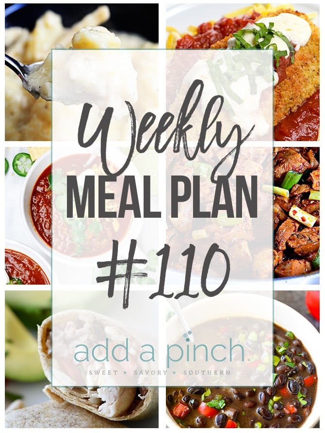Weekly Meal Plan #110 - Sharing our Weekly Meal Plan with make-ahead tips, freezer instructions, and ways to make supper even easier! // addapinch.com