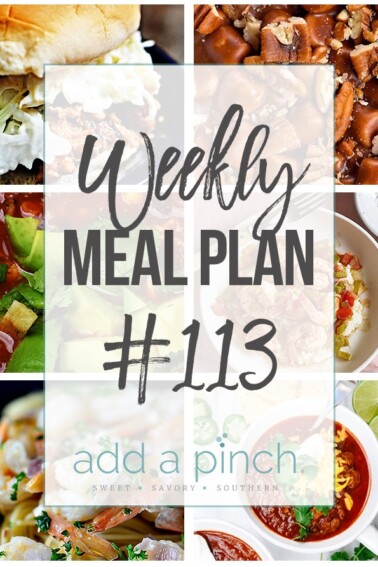 Weekly Meal Plan #113 - Sharing our Weekly Meal Plan with make-ahead tips, freezer instructions, and ways to make supper even easier! // addapinch.com
