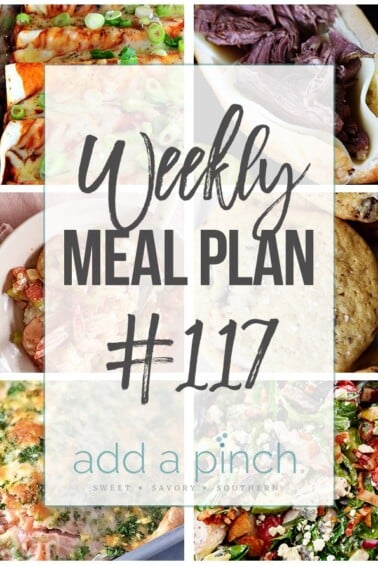 Weekly Meal Plan #117 - Sharing our Weekly Meal Plan with make-ahead tips, freezer instructions, and ways to make supper even easier! // addapinch.com