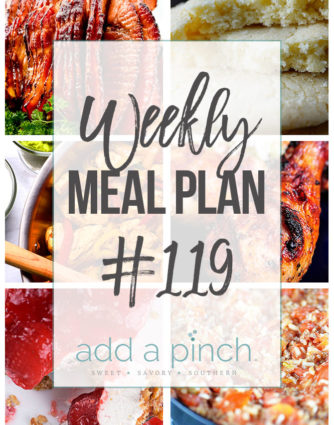 Weekly Meal Plan #119 - Sharing our Weekly Meal Plan with make-ahead tips, freezer instructions, and ways to make supper even easier! // addapinch.com
