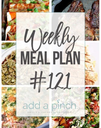 Weekly Meal Plan #121 - Sharing our Weekly Meal Plan with make-ahead tips, freezer instructions, and ways to make supper even easier! // addapinch.com