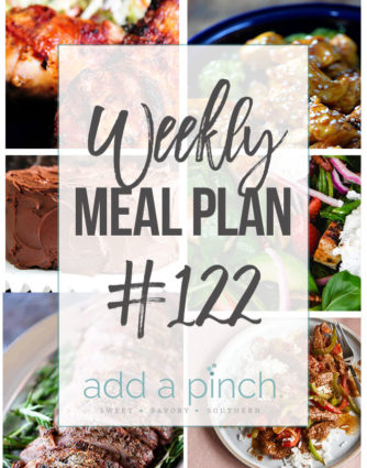 Weekly Meal Plan #122 - Sharing our Weekly Meal Plan with make-ahead tips, freezer instructions, and ways to make supper even easier! // addapinch.com