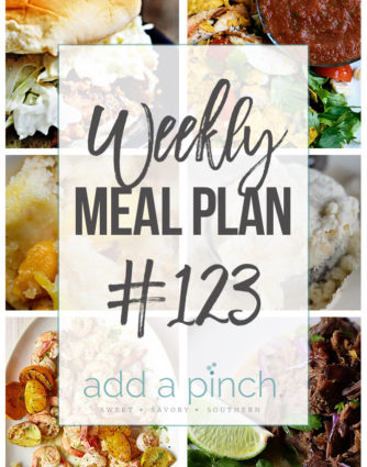 Weekly Meal Plan #123- Sharing our Weekly Meal Plan with make-ahead tips, freezer instructions, and ways to make supper even easier! // addapinch.com