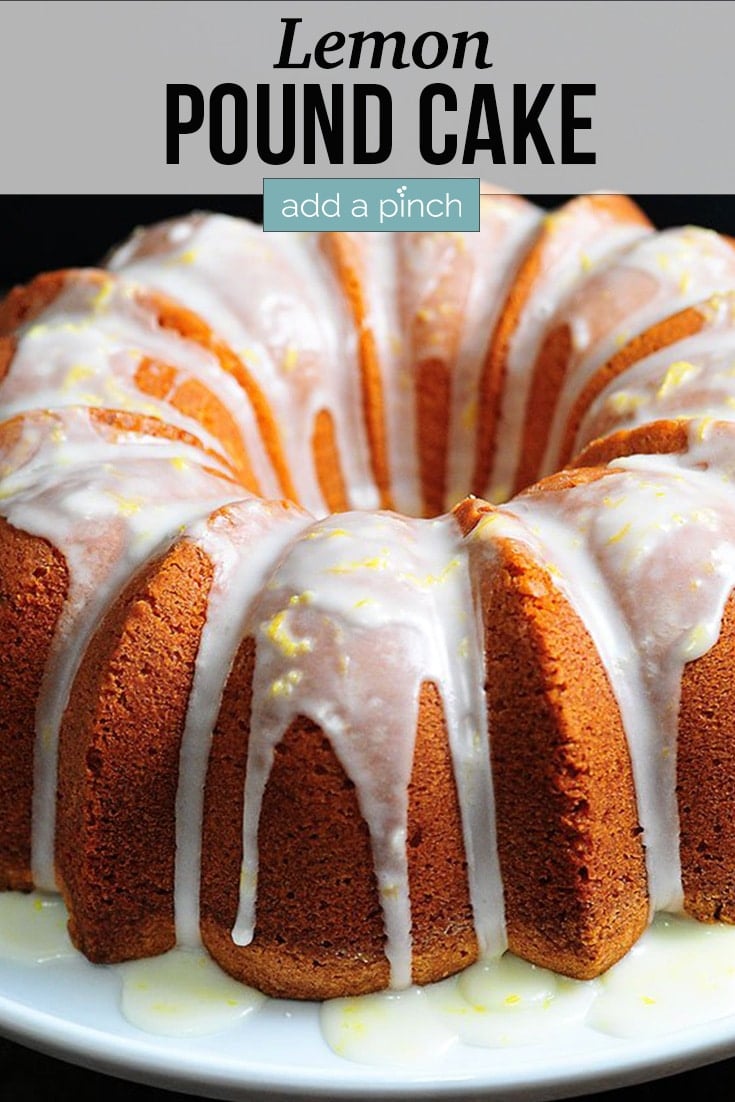 Lemon Pound Cake drizzled with Lemon Glaze on white platter - with text - addapinch.com