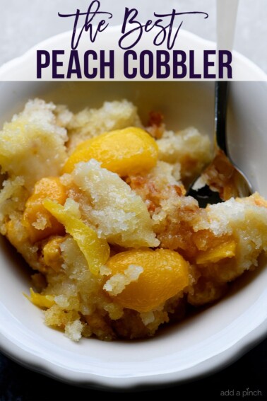 Easy Peach Cobbler Recipe - Add a Pinch