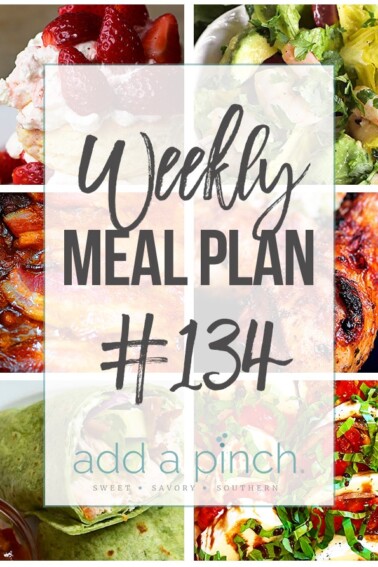 Weekly Meal Plan #134 - Sharing our Weekly Meal Plan with make-ahead tips, freezer instructions, and ways to make supper even easier! // addapinch.com