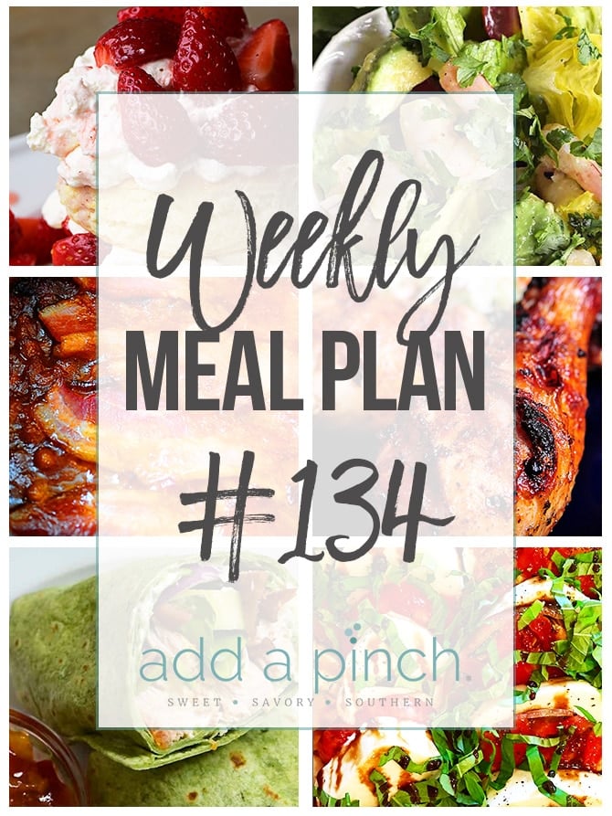Weekly Meal Plan #134 - Sharing our Weekly Meal Plan with make-ahead tips, freezer instructions, and ways to make supper even easier! // addapinch.com