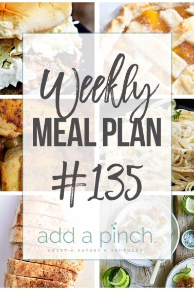 Weekly Meal Plan #135 - Sharing our Weekly Meal Plan with make-ahead tips, freezer instructions, and ways to make supper even easier! // addapinch.com