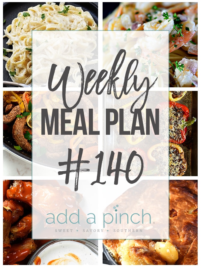Weekly Meal Plan #140 - Sharing our Weekly Meal Plan with make-ahead tips, freezer instructions, and ways to make supper even easier! // addapinch.com