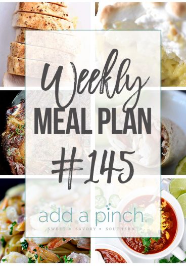 Weekly Meal Plan #145 - Sharing our Weekly Meal Plan with make-ahead tips, freezer instructions, and ways to make supper even easier! // addapinch.com