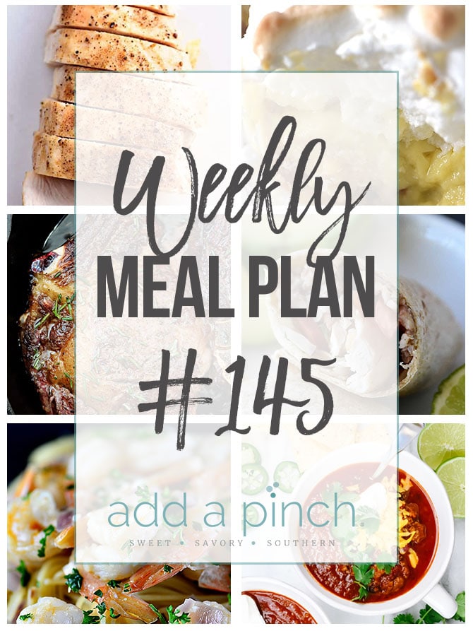 Weekly Meal Plan #145 - Sharing our Weekly Meal Plan with make-ahead tips, freezer instructions, and ways to make supper even easier! //addapinch.com
