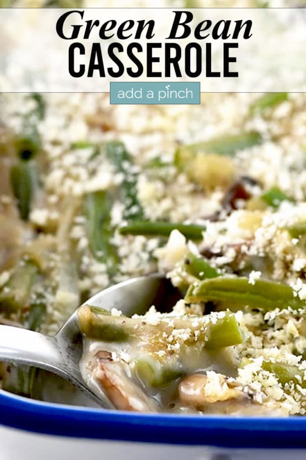 Easy Green Bean Casserole Recipe Add a Pinch