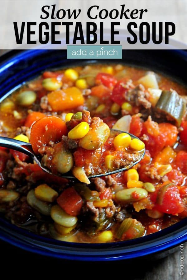 Slow Cooker Vegetable Soup Recipe - Add a Pinch