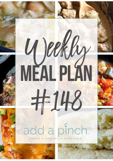 Weekly Meal Plan #148 - addapinch.com