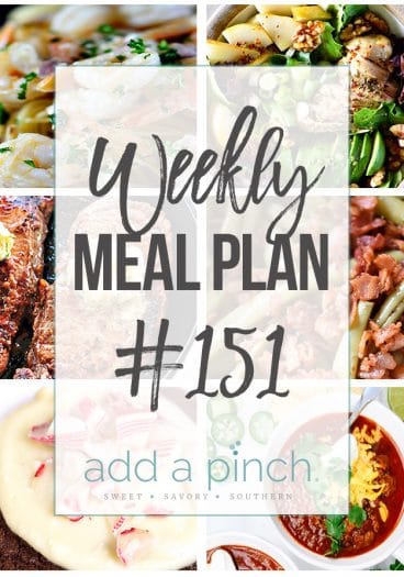 Weekly Meal Plan #151 - Sharing our Weekly Meal Plan with make-ahead tips, freezer instructions, and ways to make supper even easier! // addapinch.com