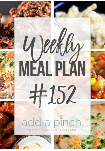 Weekly Meal Plan #152 from addapinch.com