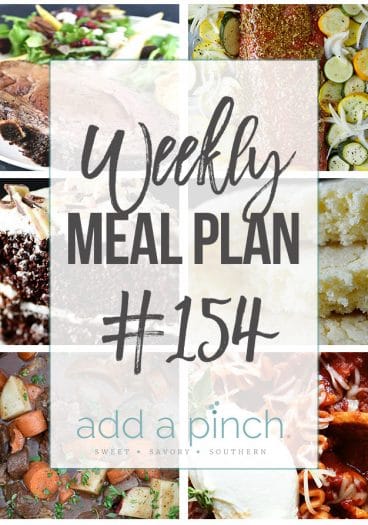 Weekly Meal Plan #154 from addapinch.com