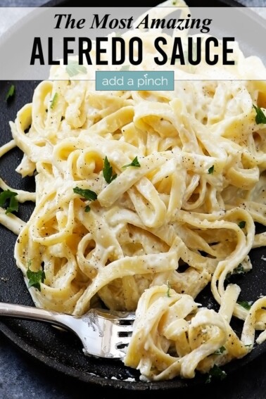 Best Homemade Alfredo Sauce Recipe - Add a Pinch