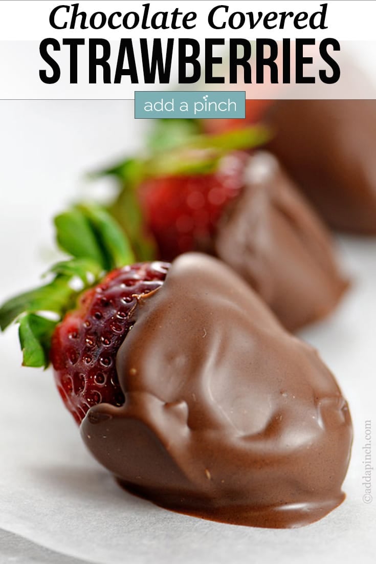 Row of ripe Chocolate Covered Strawberries - with text - addapinch.com