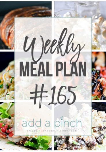 Weekly Meal Plan #165 from addapinch.com