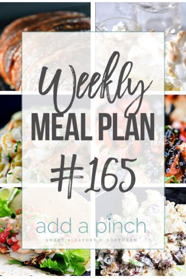 Weekly Meal Plan #165 from addapinch.com