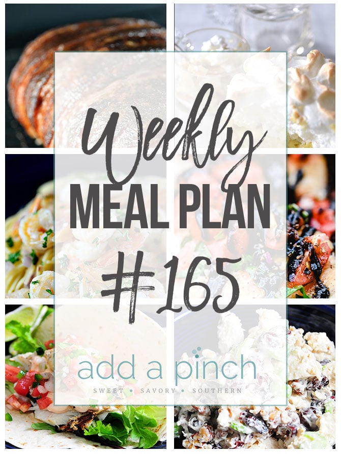 Weekly Meal Plan #165 from addapinch.com                                                                                                                                                                                                                           