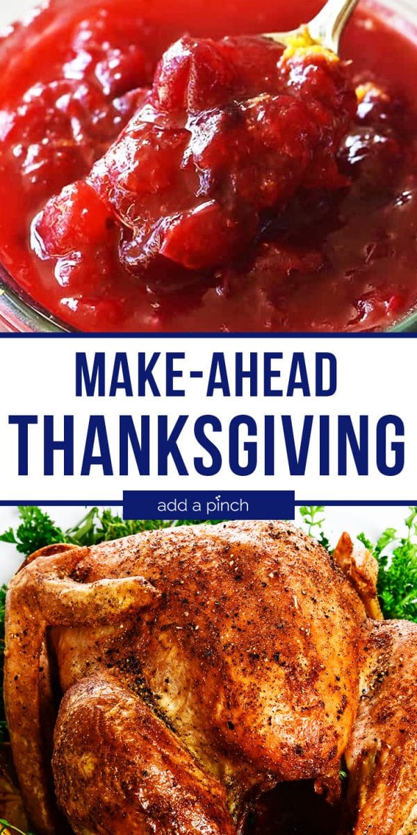 Make Ahead Thanksgiving Recipes And Meal Plan - Add A Pinch