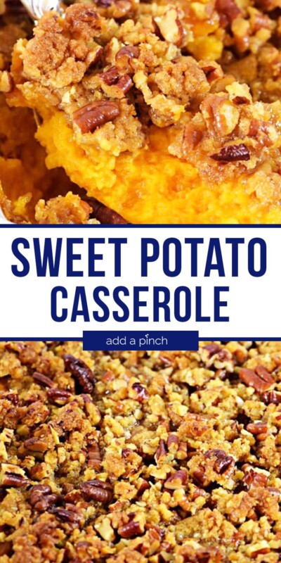 Southern Sweet Potato Casserole - Add a Pinch