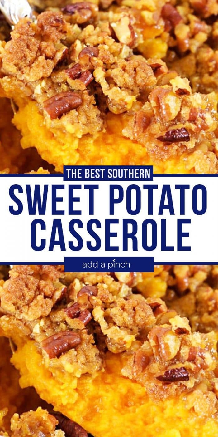 Southern Sweet Potato Casserole - Add a Pinch