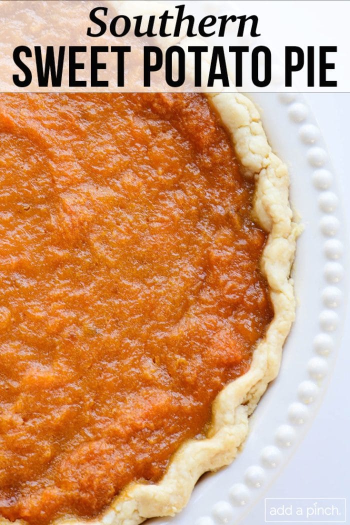 Southern Sweet Potato Pie Recipe - Add A Pinch