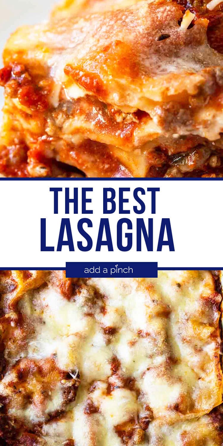 Photo collage of lasagna with a square serving photo and a whole baking dish of cheese topped lasagna - with text - addapinch.com