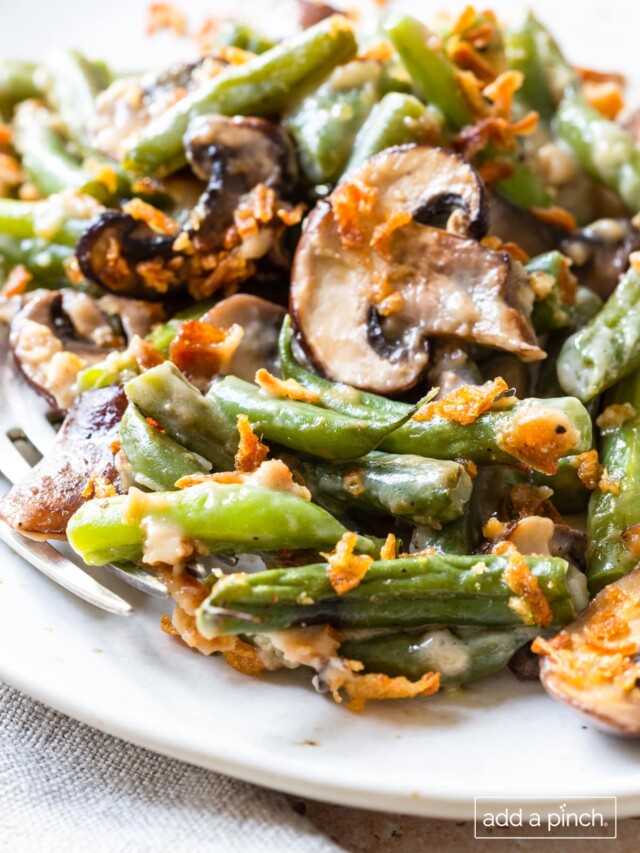 Green Bean Casserole Recipe Story Add a Pinch