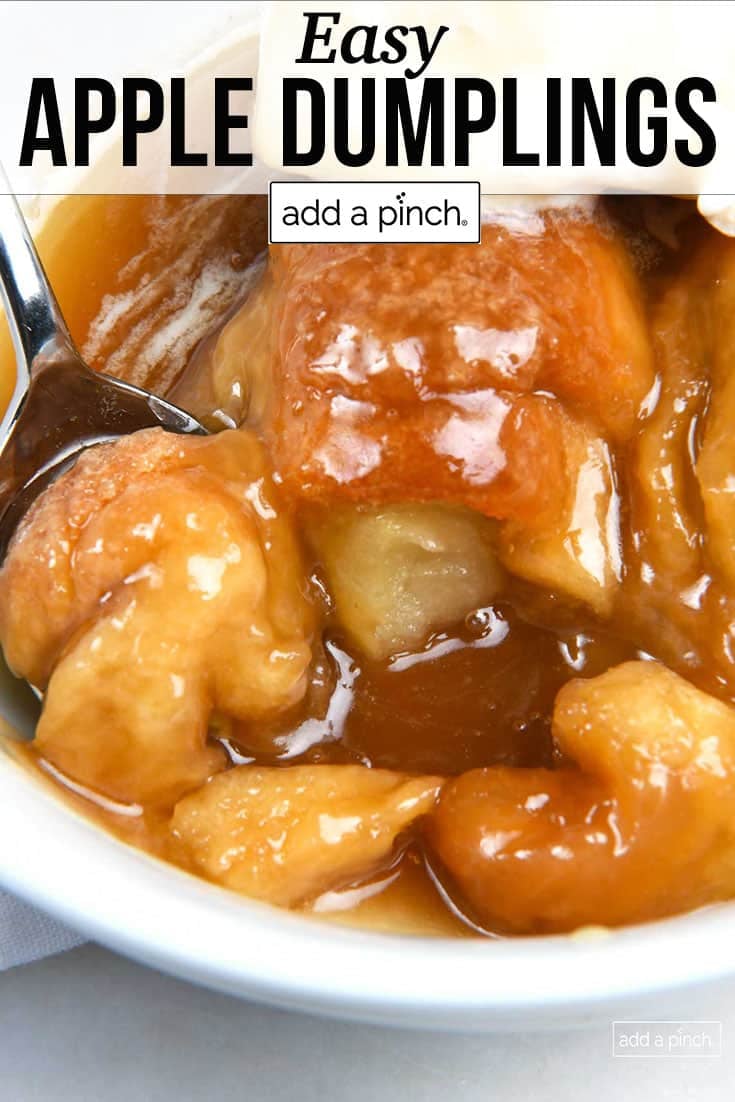 Apple dumplings in their own rich caramel sauce and topped with vanilla ice cream - with text - addapinch.com