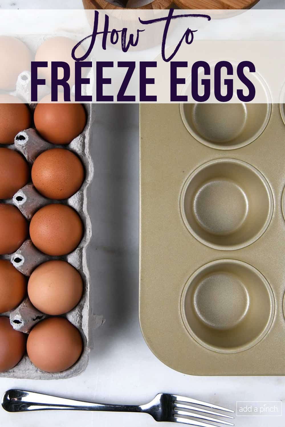 Brown eggs, muffin tin and fork - with text - addapinch.com